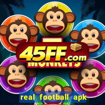 real football apk dinheiro infinito